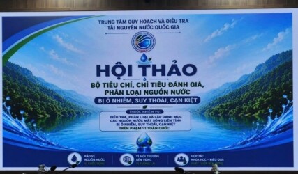 Hội thảo “Bộ tiêu chí, chỉ tiêu đánh giá, phân loại nguồn nước bị ô nhiễm, suy thoái, cạn kiệt” thuộc nhiệm vụ “Điều tra, phân loại và lập danh mục các nguồn nước mặt sông liên tỉnh bị ô nhiễm, suy thoái, cạn kiệt trên phạm vi toàn quốc”