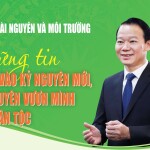 Ngành Tài nguyên và Môi trường vững tin bước vào kỷ nguyên mới, kỷ nguyên vươn mình của dân tộc